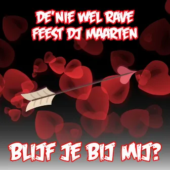 Blijf Je Bij Mij? (Radio Edit) by FEEST DJ MAARTEN