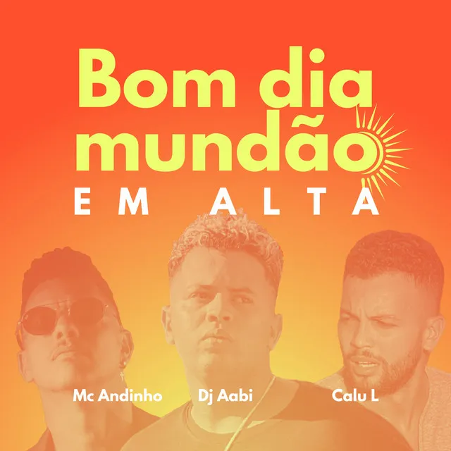 Bom Dia Mundão em Alta