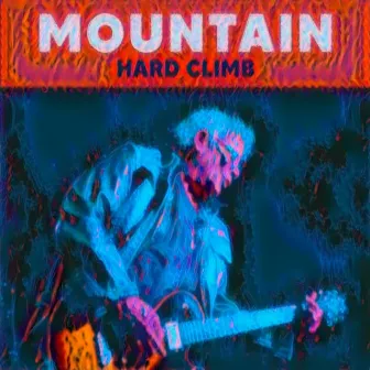 Hard Climb (Live) by Mountain