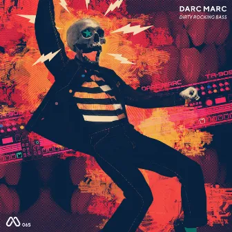 Dirty Rocking Bass (Dirty Rocking Bassline) by Darc Marc