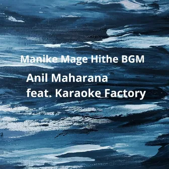 Manike Mage Hithe Bgm (Instrumental) by Anil Maharana