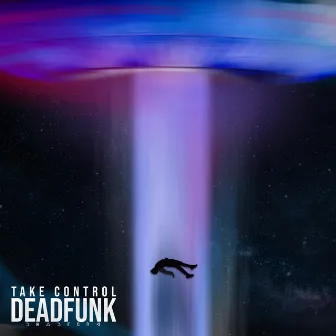 Take Control by Deadfunk