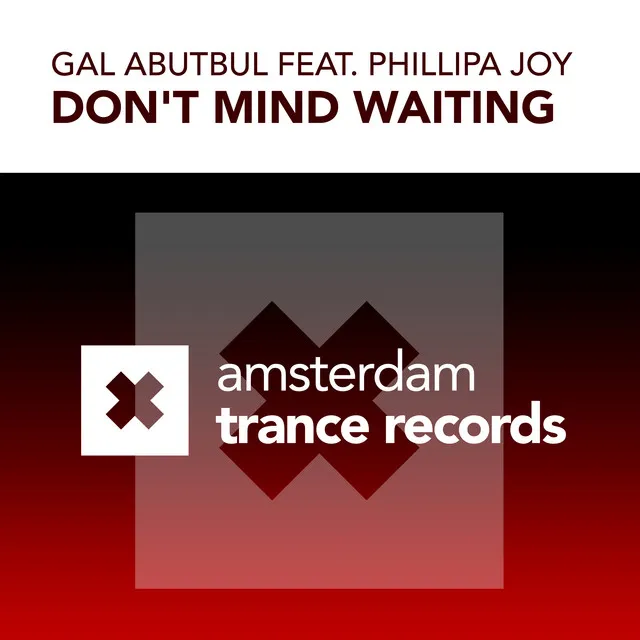 Don't Mind Waiting - Gal Abutbul & David Mimram Remix