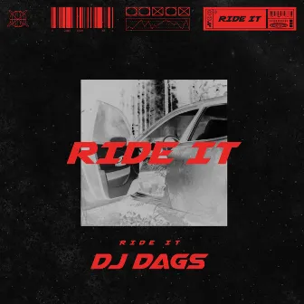 Ride It by Dj Dags