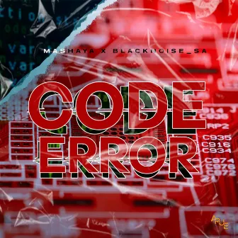 Code Error by Mashaya