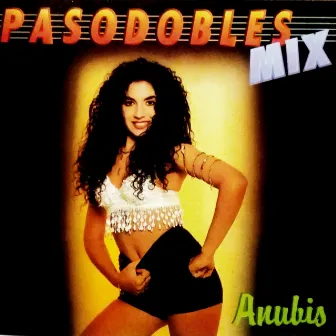 Pasodobles Mix by ANUBIS