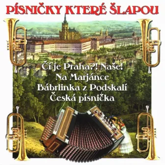 Písničky Které Šlapou by Žižkovská kapela