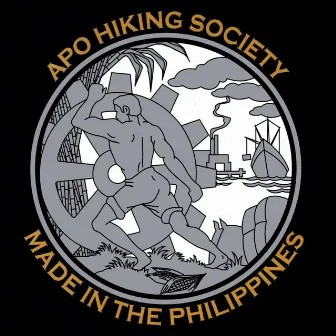 Made in the Philippines by APO Hiking Society