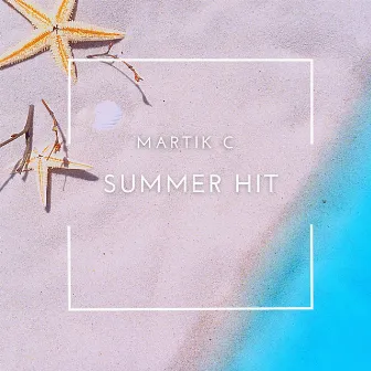 Summer Hit by Martik C