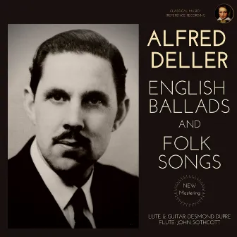 Alfred Deller: English Ballads and Folk Songs (Remastered 2023) by John Sothcott