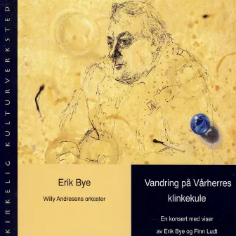 Vandring På Vårherres Klinkekule by Erik Bye