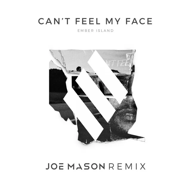 Can't Feel My Face - Joe Mason Remix