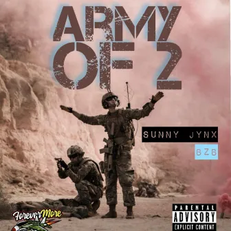 ARMY OF 2 by Sunny Jynx