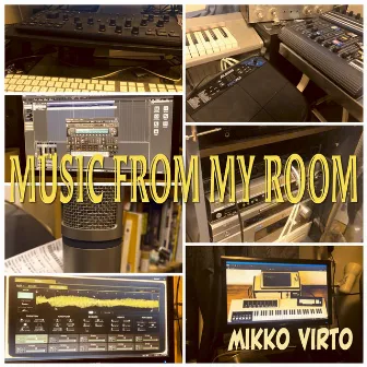 Music From My Room by Mikko Virto