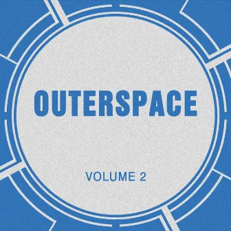 Outerspace, Vol. 2 by Outerspace