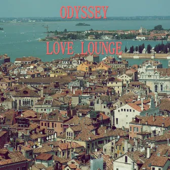 Love Lounge by Odyssey