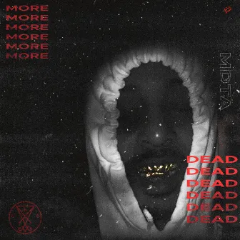 More Dead by MDTA