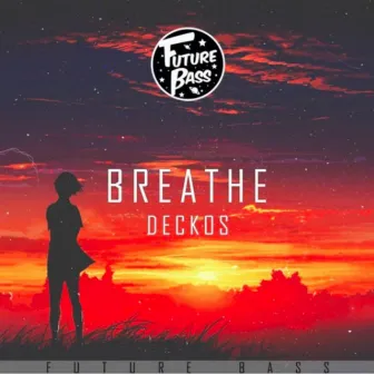 Breathe by DECKOs