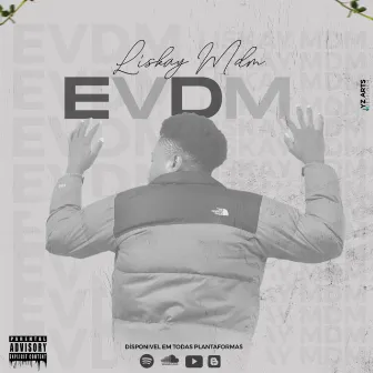 EVDM by Liskay Mdm