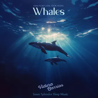 Om Nature Sounds Whales by 