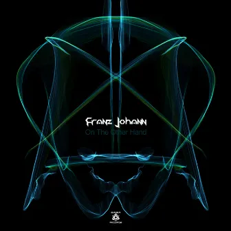 On The Other Hand EP by Franz Johann