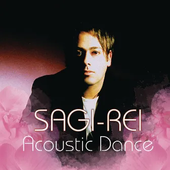 Acoustic Dance by Sagi Rei