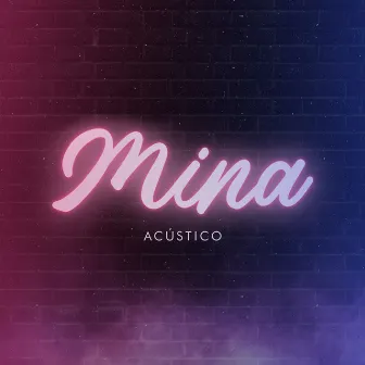 Mina (Acústico) by Matheus Dorber