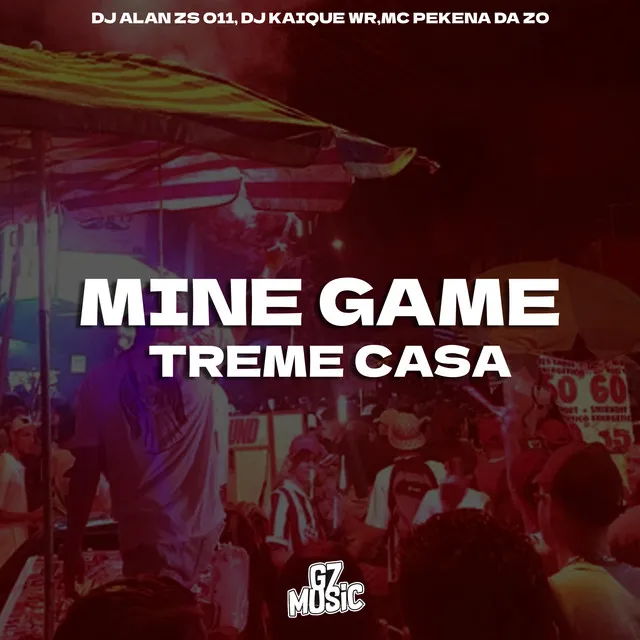 Mine Game Treme Casa