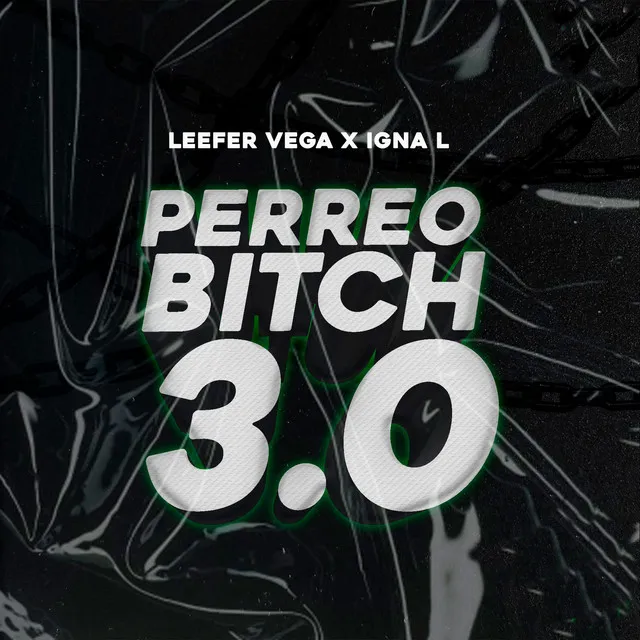 Perreo Bitch 3.0