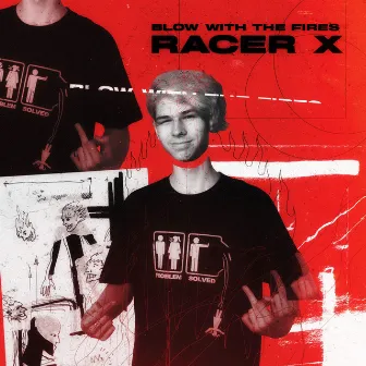 Blow With the Fires by RACER X