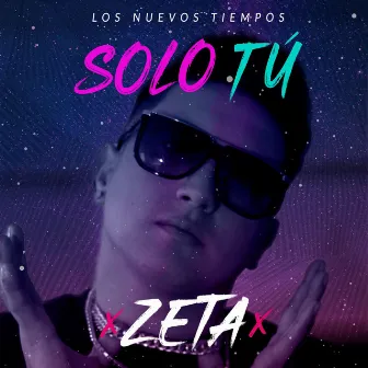 Solo Tú by Zeta