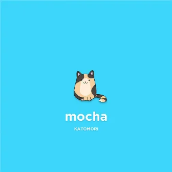 mocha by KATOMORI