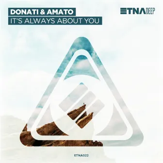 It's Always About You by Donati & Amato