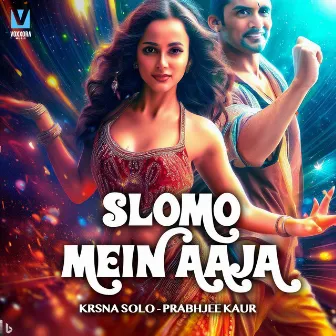 Slomo Mein Aaja by Krsna Solo