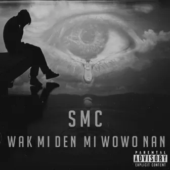 Wak Mi Den Mi Wowo Nan by SMC