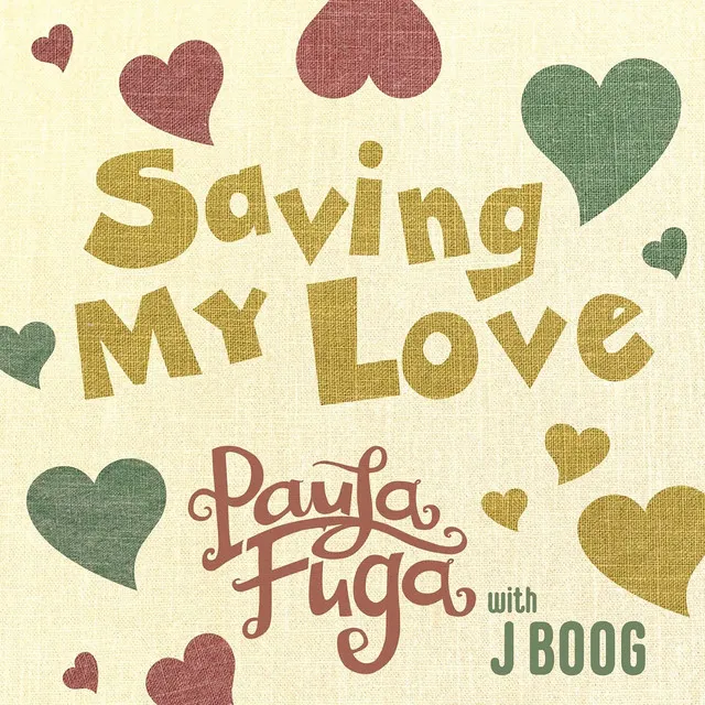 Saving My Love (with J Boog)