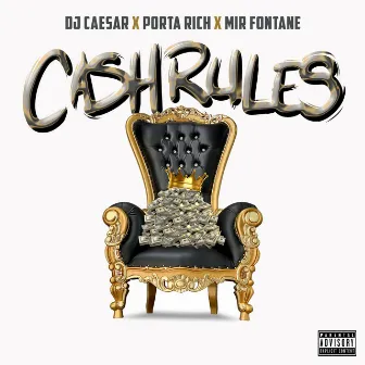 CASH RULES by Porta Rich