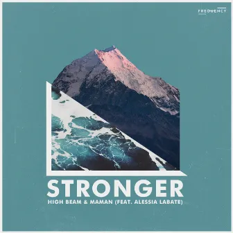 Stronger (feat. Alessia Labate) by High Beam