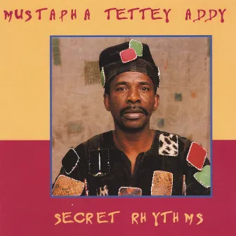 Secret Rhythms by Mustapha Tettey Addy