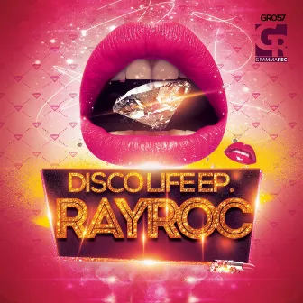 Disco Life EP by Ray Roc