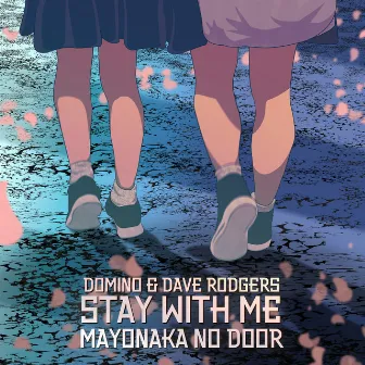 Stay With Me (Mayonaka No Door) by DOMINO