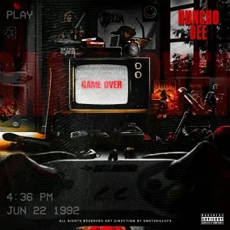 Game Over by Huncho Dee