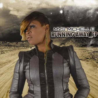 Running Away - EP by Mys Michelle