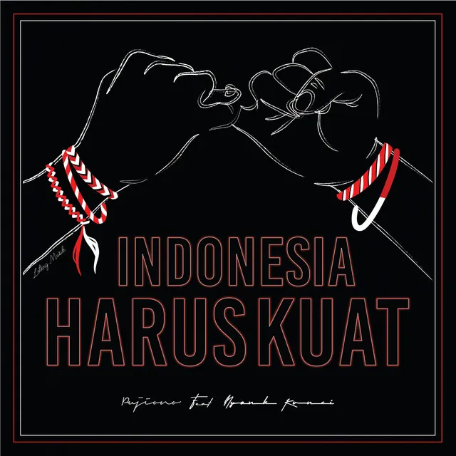 Indonesia Harus Kuat