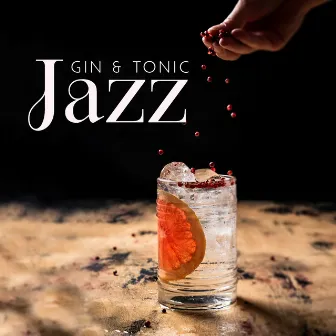 Gin & Tonic Jazz – Musical Recipe For A Funking Friday Night by 