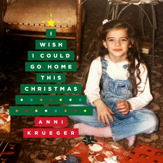 I Wish I Could Go Home This Christmas by Anni Krueger