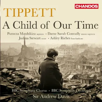 Tippett: A Child of our Time by Ashley Riches