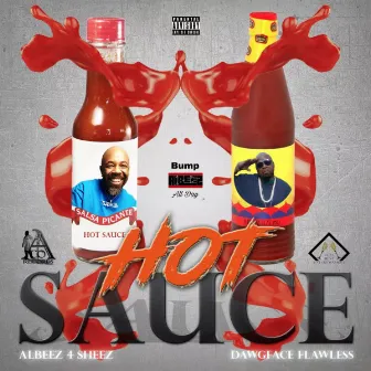 Hot Sauce by Dawgface Flawless