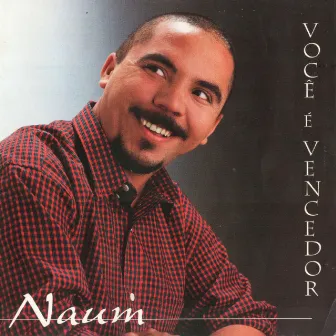 Você É Vencedor by Naum