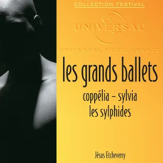 Les Grands Ballets: Coppélia-Sylvia-Les sylphides by Jésus Etcheverry